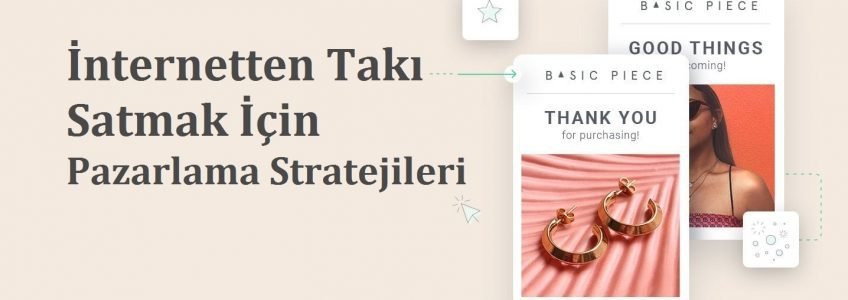 İnternetten Takı Satmak İçin Bir Pazarlama Stratejisi Oluşturma