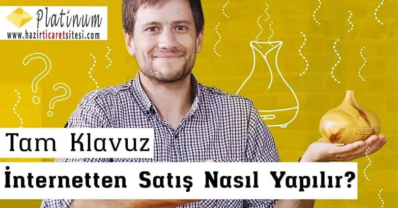 İnternetten Satış Nasıl Yapılır?